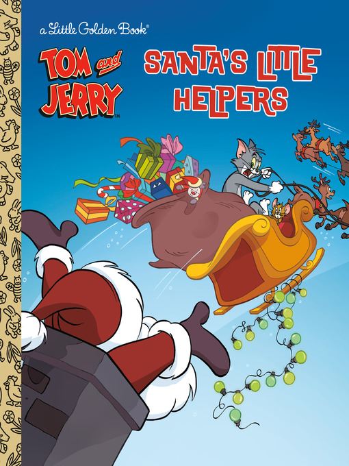Title details for Santa's Little Helpers (Tom & Jerry) by Golden Books - Available